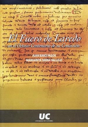 FUERO DE LAREDO EN EL OCTAVO CENTENARIO DE SU CONCESIÓN, EL | 9788481023039 | VARIOS AUTORES
