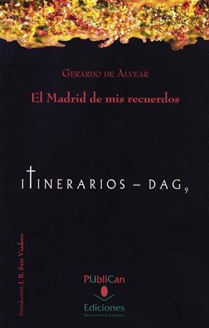 MADRID DE MIS RECUERDOS, EL | 9788481026405 | ALVEAR, GERARDO DE