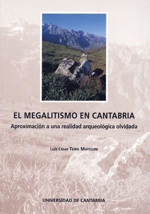 MEGALITISMO EN CANTABRIA, EL | 9788481020687 | TEIRA MAYOLINI, LUIS CÉSAR