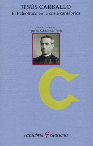 PALEOLÍTICO EN LA COSTA CANTÁBRICA, EL | 9788481026306 | CARBALLO, JESÚS