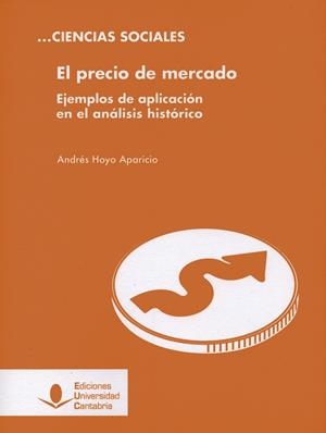 PRECIO DE MERCADO, EL | 9788481026559 | HOYO APARICIO, ANDRÉS