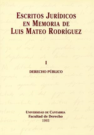 ESCRITOS JURÍDICOS EN MEMORIA DE LUIS MATEO RODRÍGUEZ | 9788481020076 | VARIOS AUTORES