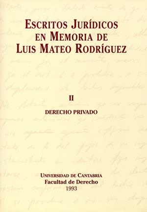ESCRITOS JURÍDICOS EN MEMORIA DE LUIS MATEO RODRÍGUEZ | 9788481020083 | VARIOS AUTORES