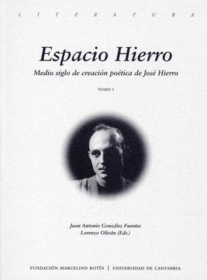 ESPACIO HIERRO: MEDIO SIGLO DE CREACIÓN POÉTICA DE JOSÉ HIERRO | 9788495516381 | VARIOS AUTORES