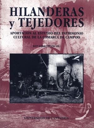HILANDERAS Y TEJEDORES | 9788481023350 | VARIOS AUTORES