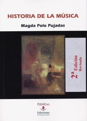 HISTORIA DE LA MÚSICA (2ª EDICIÓN) | 9788481025958 | POLO PUJADAS, MAGDA