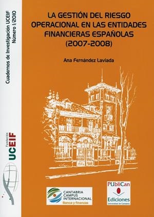 GESTIÓN DEL RIESGO OPERACIONAL EN LAS ENTIDADES FINANCIERAS ESPAÑOLAS (2007-2008), LA | 9788486116248 | FERNÁNDEZ-LAVIADA, ANA