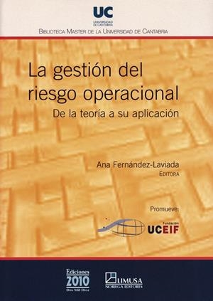 GESTIÓN DEL RIESGO OPERACIONAL, LA : DE LA TEORÍA A SU APLICACIÓN | 9788481024470 | VARIOS AUTORES
