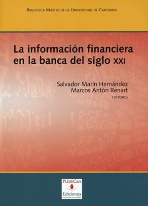 INFORMACIÓN FINANCIERA EN LA BANCA DEL SIGLO XXI, LA | 9788481025040 | ALEDO MARTÍNEZ, JUANA
