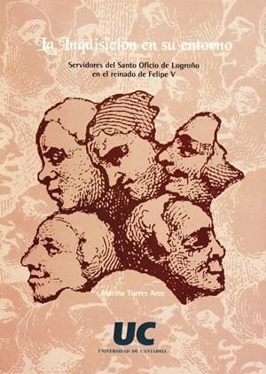 INQUISICIÓN EN SU ENTORNO, LA | 9788481022827 | TORRES ARCE, MARINA