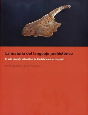 MATERIA DEL LENGUAJE PREHISTÓRICO, LA | 9788481029604 | ARIAS CABAL, PABLO