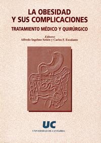 OBESIDAD Y SUS COMPLICACIONES, LA | 9788481021356 | FERNÁNDEZ ESCALANTE, JOSÉ CARLOS / INGELMO SETIÉN, ALFREDO