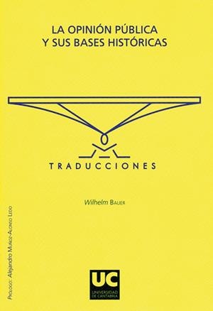 OPINIÓN PÚBLICA Y SUS BASES HISTÓRICAS, LA | 9788481025279 | BAUER, WILHELM
