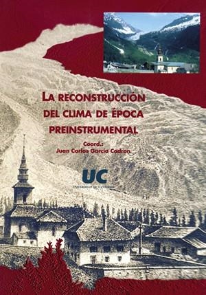 RECONSTRUCCIÓN DEL CLIMA DE ÉPOCA PREINSTRUMENTAL, LA | 9788481022490 | VARIOS AUTORES