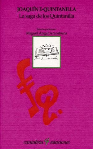 SAGA DE LOS QUINTANILLA, LA | 9788481024944 | QUINTANILLA, JOAQUÍN F.