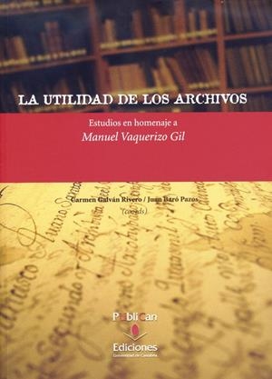 UTILIDAD DE LOS ARCHIVOS, LA | 9788481025934 | CERDÁ DÍAZ, JULIO