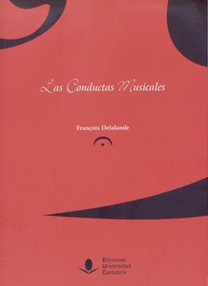 CONDUCTAS MUSICALES, LAS | 9788481026733 | DELALANDE, FRANÇOIS