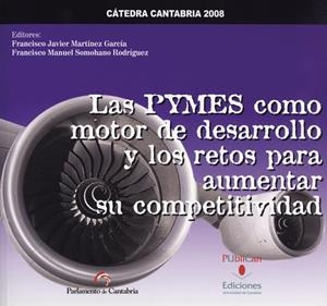 PYMES COMO MOTOR DE DESARROLLO Y LOS RETOS PARA AUMENTAR SU COMPETITIVIDAD, LAS | 9788481025880 | MARÍN HERNÁNDEZ, SALVADOR