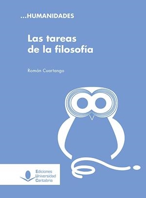 TAREAS DE LA FILOSOFÍA, LAS | 9788481027112 | CUARTANGO, ROMÁN G.