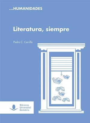LITERATURA, SIEMPRE | 9788481027518 | CERRILLO, PEDRO C.