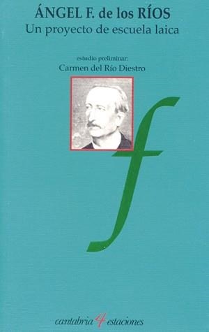 PROYECTO DE ESCUELA LAICA, UN | 9788481022285 | FERNÁNDEZ DE LOS RÍOS, ANGEL
