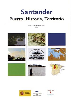 SANTANDER. PUERTO, HISTORIA Y TERRITORIO | 9788481026115 | VARIOS AUTORES