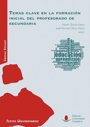 TEMAS CLAVE EN LA FORMACIÓN INICIAL DEL PROFESORADO DE SECUNDARIA | 9788481027624 | VARIOS AUTORES