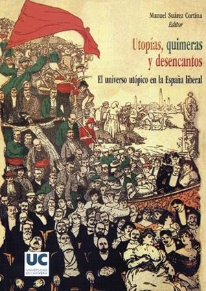 UTOPÍAS, QUIMERAS Y DESENCANTOS. EL UNIVERSO UTÓPICO EN LA ESPAÑA LIBERAL | 9788481024821 | VARIOS AUTORES