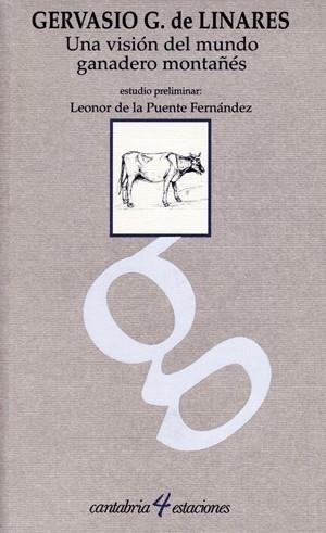 VISIÓN DEL MUNDO GANADERO MONTAÑÉS, UNA | 9788481021813 | GONZÁLEZ DE LINARES, GERVASIO