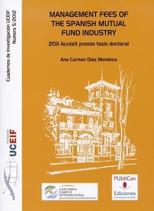 MANAGEMENT FEES OF THE SPANISH MUTUAL FUND INDUSTRY | 9788486116712 | DÍAZ MENDOZA, ANA CARMEN