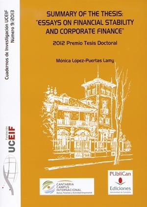 SUMMARY OF THE THESIS: "ESSAYS ON FINANCIAL STABILITY AND CORPORATE FINANCE" | 9788486116811 | LÓPEZ-PUETAS LAMY, MÓNICA
