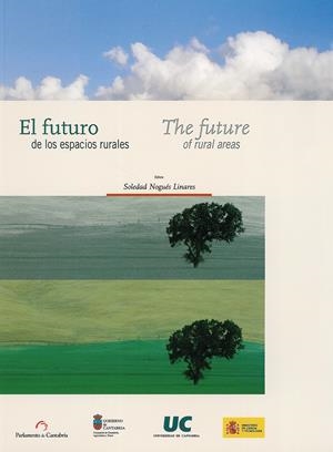 FUTURO DE LOS ESPACIOS RURALES = THE FUTURE OF RURAL AREAS, EL | 9788481023817 | VARIOS AUTORES