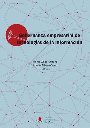 GOBERNANZA EMPRESARIAL DE TECNOLOGÍAS DE LA INFORMACIÓN | 9788481027600