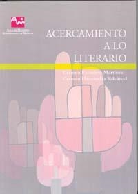 ACERCAMIENTO A LO LITERARIO | 9788483715635 | ESCUDERO MARTÍNEZ, MARÍA DEL CARMEN