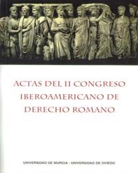 ACTAS DEL II CONGRESO IBEROAMERICANO DE DERECHO  ROMANO | 9788483710432 | VARIOS AUTORES, .