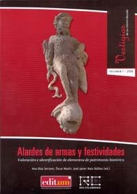 ALARDES DE ARMAS Y FESTIVIDADES | 9788483717806 | RUIZ IBAÑEZ, JOSE JAVIER