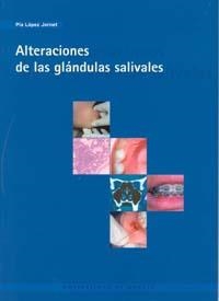 ALTERACIONES DE LAS GLANDULAS SALIVALES | 9788483713068 | LÓPEZ JORNET, MARÍA PÍA