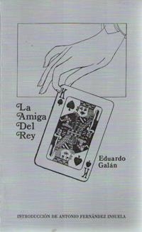 AMIGA DEL REY, LA | 9788476846858 | GALAN, EDUARDO
