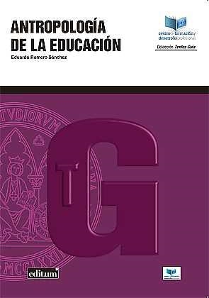 ANTROPOLOGÍA DE LA EDUCACIÓN | 9788417157050 | ROMERO SÁNCHEZ, BALDOMERO EDUARDO