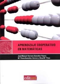 APRENDIZAJE COOPERATIVO EN MATEMÁTICAS. 2ª ED. | 9788483717202 | SERRANO GONZÁLEZ-TEJERO, JOSÉ MANUEL