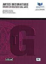 ARTES DECORATIVAS | 9788417865054 | RIVAS CARMONA, JESÚS FRANCISCO / PÉREZ SÁNCHEZ, MANUEL / GARCÍA ZAPATA, IGNACIO JOSÉ
