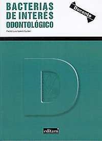 BACTERIAS DE INTERÉS ODONTOLÓGICO | 9788416038916 | VALERO GUILLÉN, PEDRO LUIS