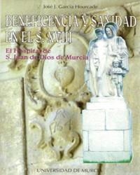 BENEFICENCIA Y SANIDAD EN EL S. XVIII | 9788476846483 | GARCÍA HOURCADE, JOSÉ JESÚS