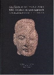 CATÁLOGO DE ESCULTURA DEL CERRO DE LOS SANTOS | 9788417865177
