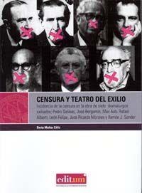 CENSURA Y TEATRO DEL EXILIO | 9788483718711 | MUÑOZ CÁLIZ, BERTA