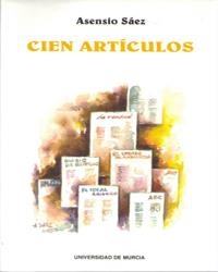 CIÉN ARTÍCULOS (1963 - 1993) | 9788476847619 | SÁEZ, ASENSIO
