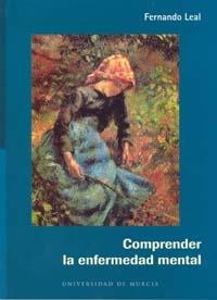 COMPRENDER LA ENFERMEDAD MENTAL | 9788483712962 | LEAL HERRERO, FERNANDO