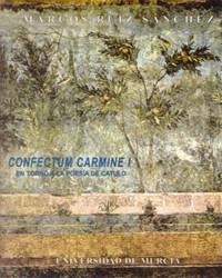 CONFECTUM CARMINE. EN TORNO A LA POESIA DE CATULO (2 VOLUMENES) | 9788476847640 | RUIZ SANCHEZ, MARCOS