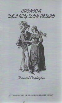 CRÓNICA DEL REY DON PEDRO | 9788483710210 | CORTEZÓN ÁLVAREZ, DANIEL