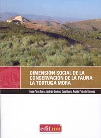 DIMENSIÓN SOCIAL DE LA CONSERVACIÓN DE LA FAUNA SILVESTRE | 9788483719176 | PÉREZ IBARRA, IRENE / GIMENEZ CASALDUERO, ANDRÉS / PEDREÑO CÁNOVAS, ANDRÉS